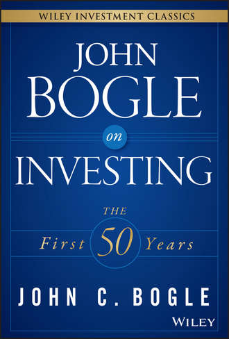 Джон Богл. John Bogle on Investing. The First 50 Years