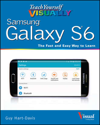 Hart-Davis. Teach Yourself VISUALLY Samsung Galaxy S6