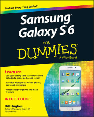 Bill Hughes. Samsung Galaxy S6 for Dummies