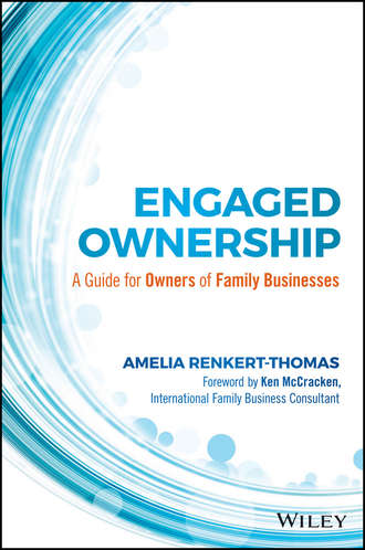 Amelia  Renkert-Thomas. Engaged Ownership. A Guide for Owners of Family Businesses