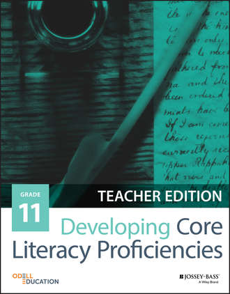 Odell Education. Developing Core Literacy Proficiencies, Grade 11