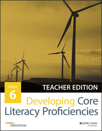 Odell Education. Developing Core Literacy Proficiencies, Grade 6