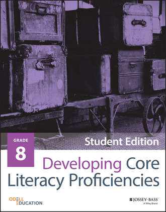 Odell Education. Developing Core Literacy Proficiencies, Grade 8