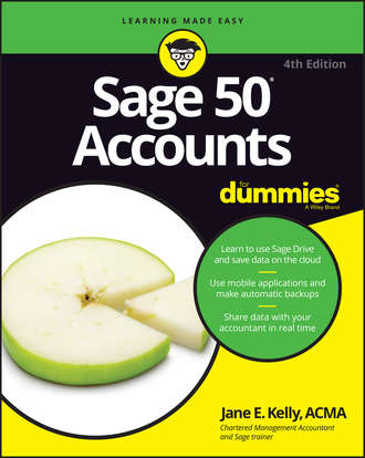 Jane Kelly E.. Sage 50 Accounts For Dummies
