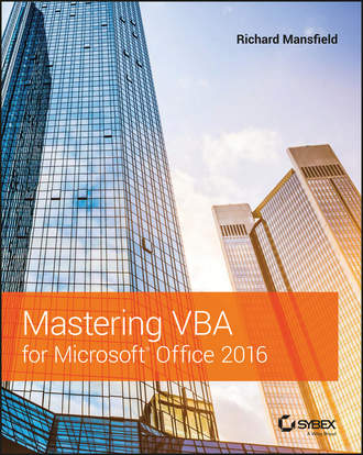 Richard  Mansfield. Mastering VBA for Microsoft Office 2016
