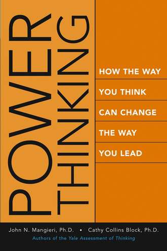 John  Mangieri. Power Thinking. How the Way You Think Can Change the Way You Lead