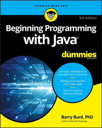 Barry Burd A.. Beginning Programming with Java For Dummies