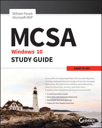William  Panek. MCSA Microsoft Windows 10 Study Guide. Exam 70-697
