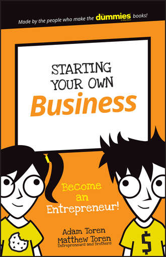 Adam  Toren. Starting Your Own Business. Become an Entrepreneur!