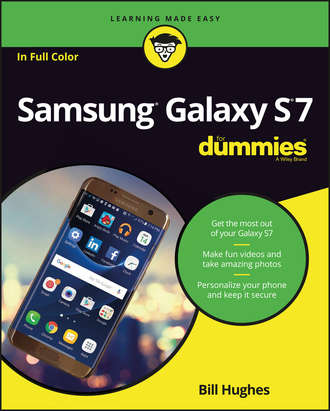 Bill Hughes. Samsung Galaxy S7 For Dummies