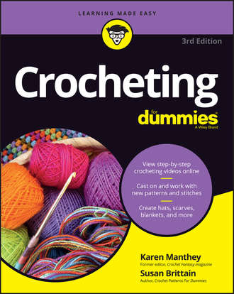 Susan  Brittain. Crocheting For Dummies with Online Videos