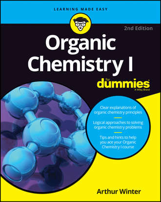 Arthur  Winter. Organic Chemistry I For Dummies