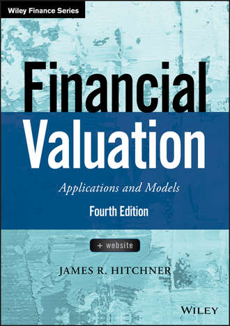 James Hitchner R.. Financial Valuation: Applications and Models