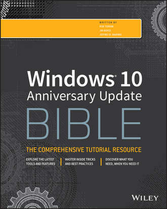 Rob  Tidrow. Windows 10 Anniversary Update Bible