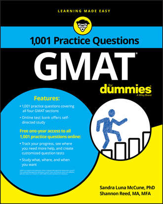 Shannon  Reed. 1,001 GMAT Practice Questions For Dummies