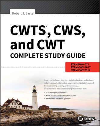 Robert Bartz J.. CWTS, CWS, and CWT Complete Study Guide. Exams PW0-071, CWS-2017, CWT-2017