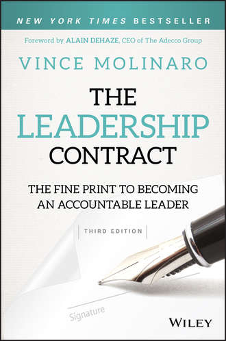 Vince  Molinaro. The Leadership Contract. The Fine Print to Becoming an Accountable Leader