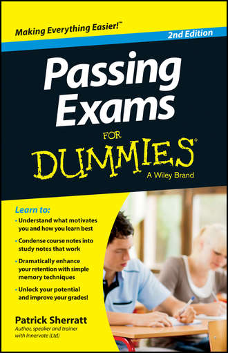 Passing Exams For Dummies. Patrick  Sherratt