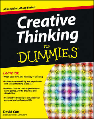 David  Cox. Creative Thinking For Dummies