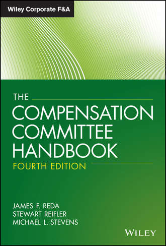 Stewart  Reifler. The Compensation Committee Handbook
