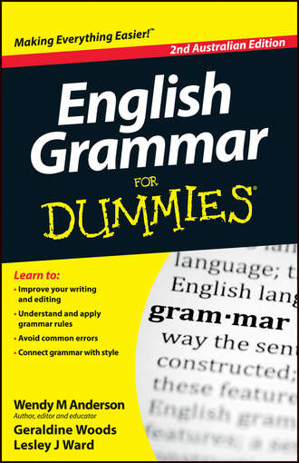 Geraldine Woods. English Grammar For Dummies
