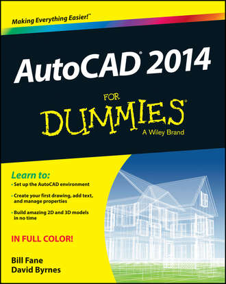 David  Byrnes. AutoCAD 2014 For Dummies