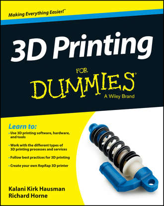Richard Horne. 3D Printing For Dummies