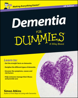 Simon  Atkins. Dementia For Dummies - UK