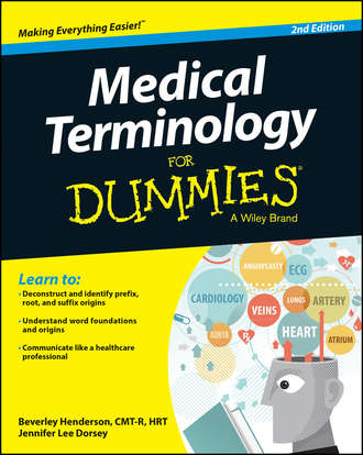 Medical Terminology For Dummies. Beverley Henderson