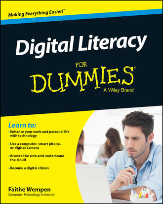 Faithe  Wempen. Digital Literacy For Dummies