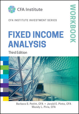 Wendy Pirie L.. Fixed Income Analysis Workbook