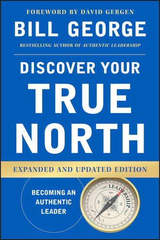 Bill George. Discover Your True North