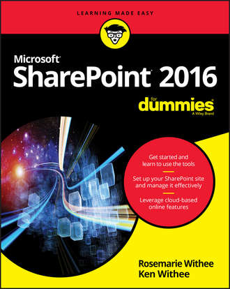 Ken  Withee. SharePoint 2016 For Dummies