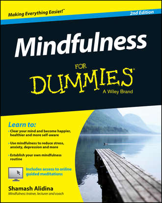 Shamash  Alidina. Mindfulness For Dummies