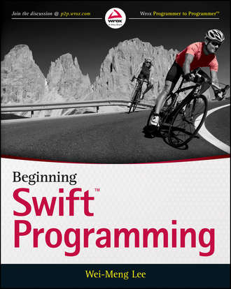 Wei-Meng  Lee. Beginning Swift Programming