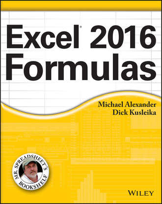 Michael  Alexander. Excel 2016 Formulas