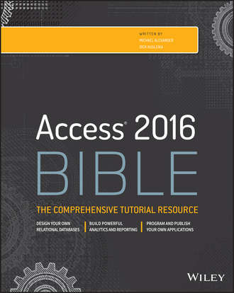 Michael  Alexander. Access 2016 Bible