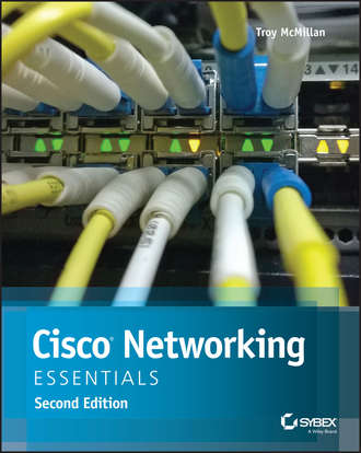 Troy  McMillan. Cisco Networking Essentials