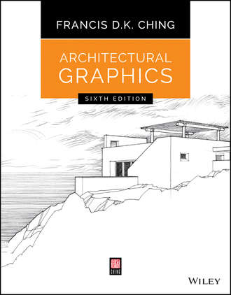 Francis D. K. Ching. Architectural Graphics