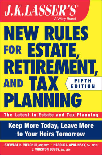 JK Lasser's New Rules for Estate, Retirement, and Tax Planning. J. Busby Winston