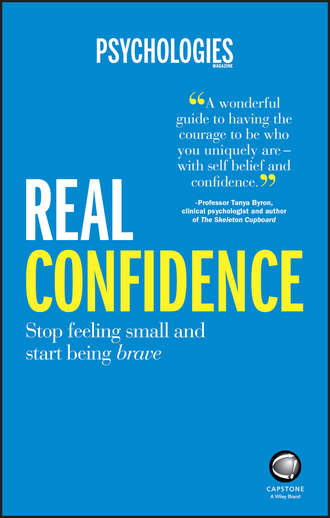 Psychologies Magazine. Real Confidence. Stop feeling small and start being brave