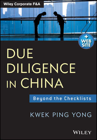 Kwek Yong Ping. Due Diligence in China. Beyond the Checklists