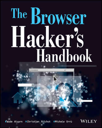 Wade  Alcorn. The Browser Hacker's Handbook