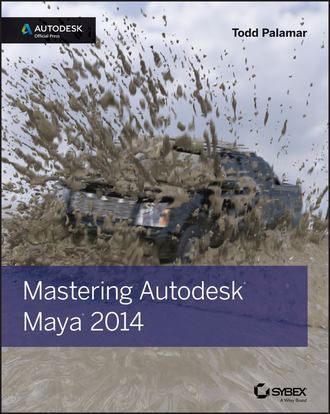 Todd  Palamar. Mastering Autodesk Maya 2014. Autodesk Official Press