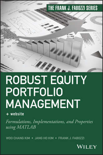 В. Чан Ким. Robust Equity Portfolio Management. Formulations, Implementations, and Properties using MATLAB