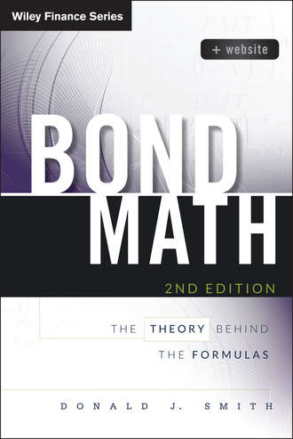 Donald Smith J.. Bond Math. The Theory Behind the Formulas