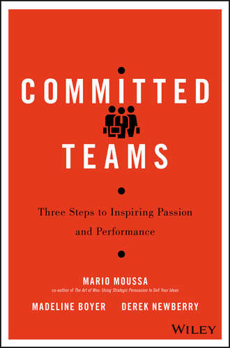 Mario  Moussa. Committed Teams. Three Steps to Inspiring Passion and Performance