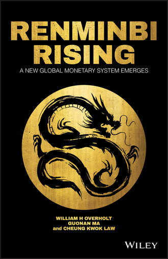Guonan  Ma. Renminbi Rising. A New Global Monetary System Emerges