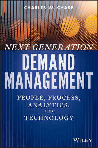 Charles Chase W.. Next Generation Demand Management. People, Process, Analytics, and Technology
