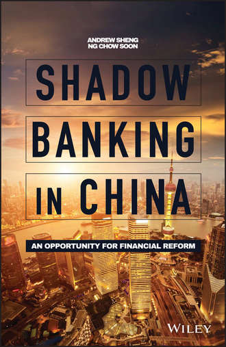 Andrew  Sheng. Shadow Banking in China. An Opportunity for Financial Reform